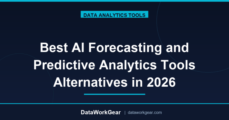 Best AI Forecasting and Predictive Analytics Tools Alternatives in 2026