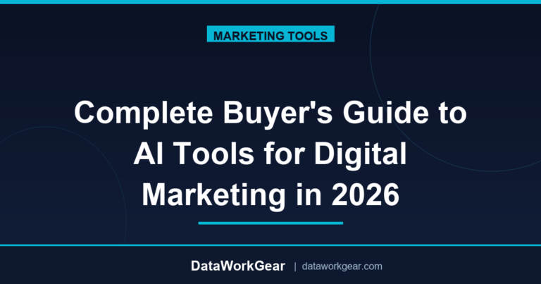 Complete Buyer’s Guide to AI Tools for Digital Marketing in 2026